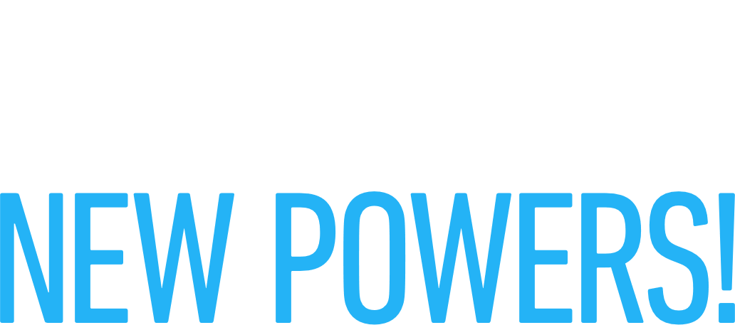 NEW SEASON, NEW POWERS!